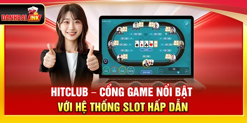 Đánh Bài - Top 10+ Game Đánh Bài faceforms Online Uy Tín #1 VN 26 Hitclub – Cổng game nổi bật với hệ thống slot hấp dẫn